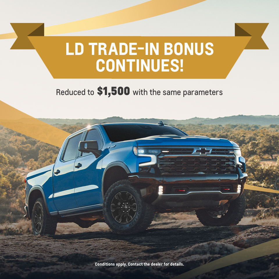 LD Trade-In Bonus Continues!