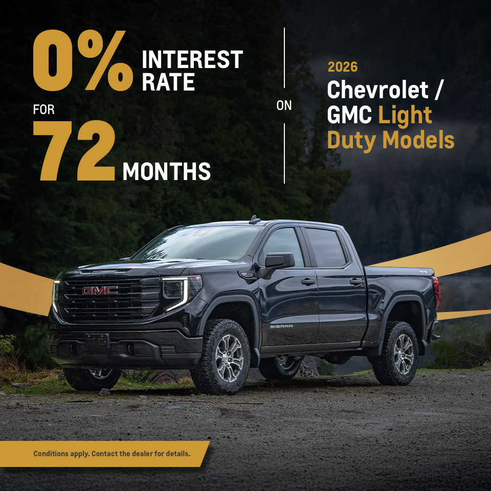 0% Interest Rate for 72 Months on 2026 Chevrolet / GMC Light Duty Models